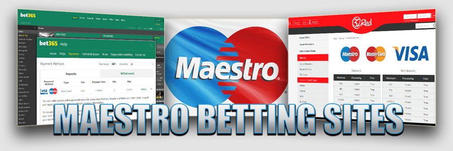 Maestro card betting sites